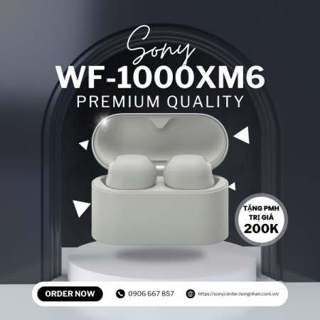 Sony WF-1000XM6 – Tai Nghe Chống Ồn Tốt Nhất 2026, Âm Thanh Hi-Res